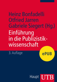 Title: Einführung in die Publizistikwissenschaft, Author: Otfried Jarren