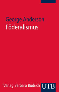 Title: Föderalismus: Eine Einführung, Author: George Anderson