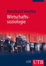 Wirtschaftssoziologie: Eine Einführung