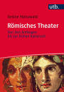 Römisches Theater: Von den Anfängen bis zur frühen Kaiserzeit