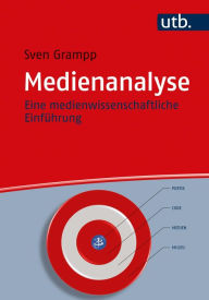 Title: Medienanalyse: Eine medienwissenschaftliche Einführung, Author: Sven Grampp