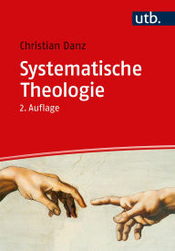 Title: Systematische Theologie, Author: Christian Danz