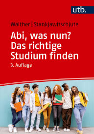 Title: Abi, was nun? Das richtige Studium finden, Author: Holger Walther