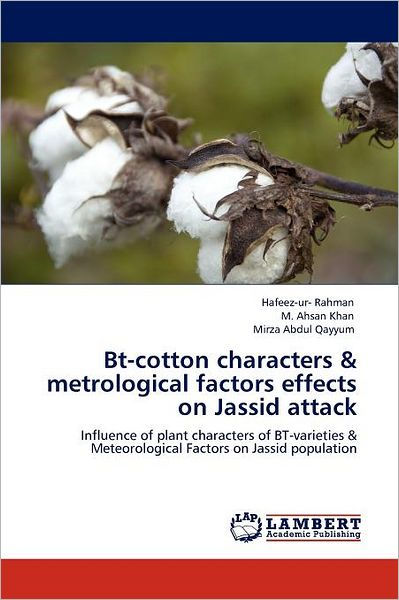 Bt Cotton Characters And Metrological Factors Effects On Jassid Attack By