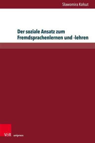 Title: Der soziale Ansatz zum Fremdsprachenlernen und -lehren, Author: Slawomira Kolsut