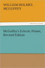 McGuffey's Eclectic Primer, Revised Edition