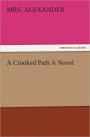 A Crooked Path A Novel