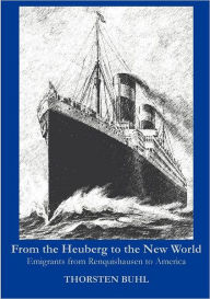 Title: From the Heuberg to the New World, Author: Thorsten Buhl