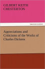 Appreciations and Criticisms of the Works of Charles Dickens