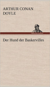 Title: Der Hund Der Baskervilles, Author: Arthur Conan Doyle