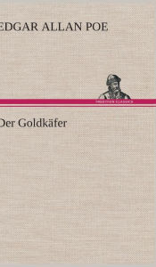 Title: Der Goldkafer, Author: Edgar Allan Poe