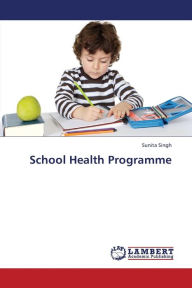 Title: School Health Programme, Author: Singh Sunita