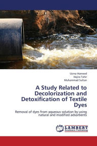 Title: A Study Related to Decolorization and Detoxification of Textile Dyes, Author: Hameed Uzma
