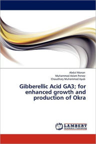 Gibberellic Acid Ga3; For Enhanced Growth And Production Of Okra