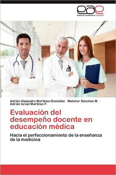 Evaluacion Del Desempeno Docente En Educacion Medica By Adri N