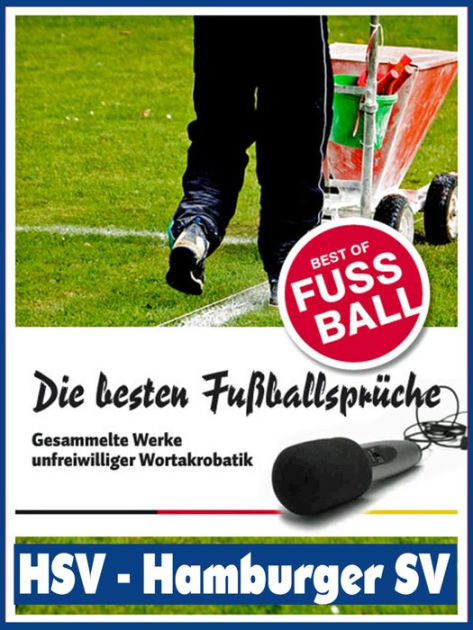 HSV Hamburger SV Die besten & lustigsten Fussballersprüche und