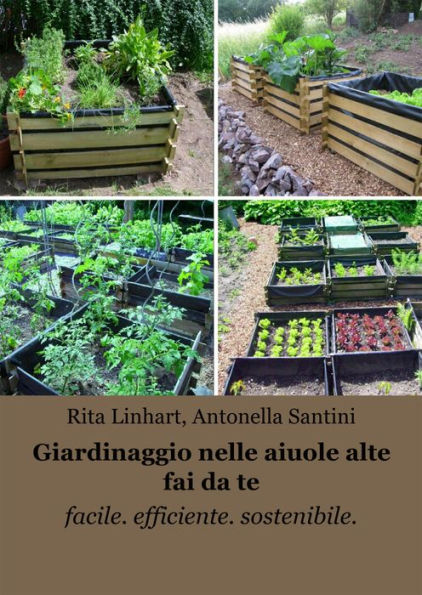 Giardinaggio nelle aiuole alte fai da te: facile. efficiente. sostenibile.