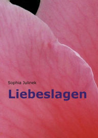 Title: Liebeslagen, Author: Sophia Julinek