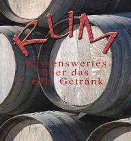 Title: Geschichte des Rums, Author: Thomas Meinen