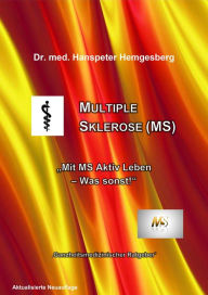 Title: Multiple Sklerose: Aktiv Leben - was sonst?, Author: Dr. Hanspeter Hemgesberg