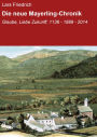 Die neue Mayerling-Chronik: Glaube, Liebe Zukunft: 1136 - 1889 - 2014