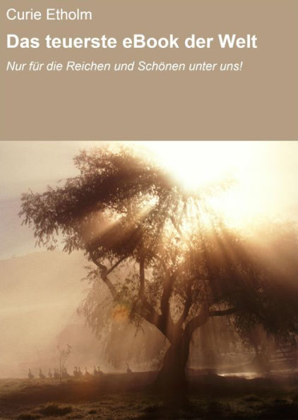 Das teuerste eBook der Welt: Nur für die Reichen und Schönen unter uns!