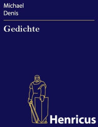 Title: Gedichte, Author: Michael Denis