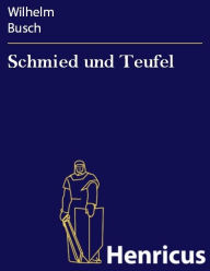 Title: Schmied und Teufel, Author: Wilhelm Busch