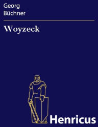Title: Woyzeck : Ein Drama, Author: Georg Büchner