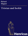 Tristan und Isolde