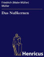 Das Nußkernen : Eine pfälzische Idylle