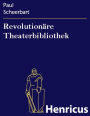 Revolutionäre Theaterbibliothek