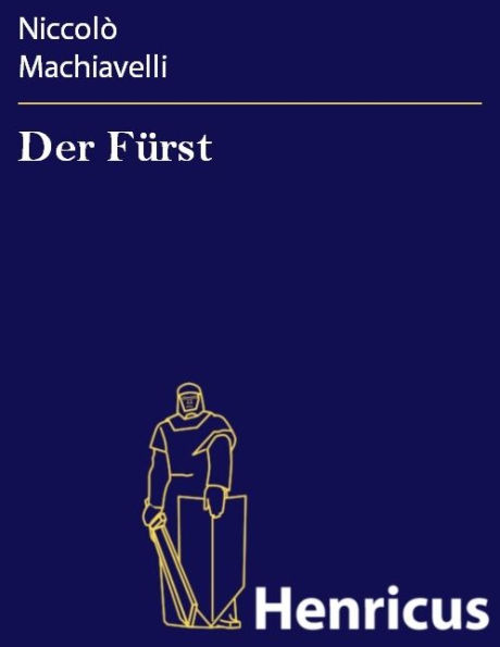 Der Fürst: (Il Principe)