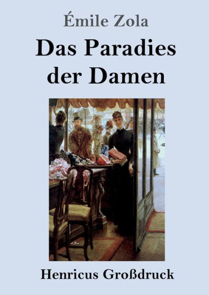 Das Paradies der Damen (Groï¿½druck)