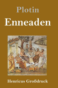 Title: Enneaden (Großdruck), Author: Plotin
