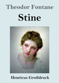 Title: Stine (Groï¿½druck), Author: Theodor Fontane