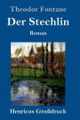 Der Stechlin (Großdruck): Roman