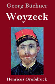 Title: Woyzeck (Großdruck), Author: Georg Büchner