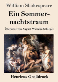 Title: Ein Sommernachtstraum (Groï¿½druck), Author: William Shakespeare