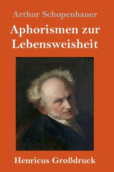 Aphorismen zur Lebensweisheit (Großdruck)