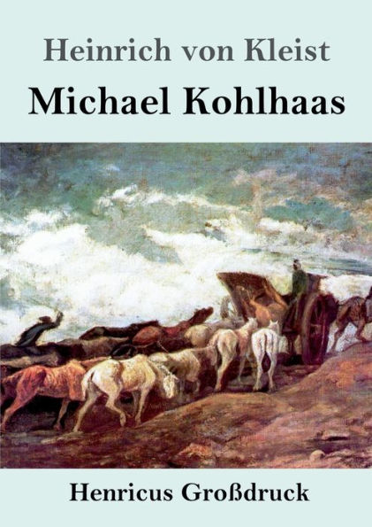Michael Kohlhaas (Groï¿½druck)