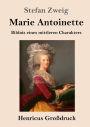 Marie Antoinette (Groï¿½druck): Bildnis eines mittleren Charakters