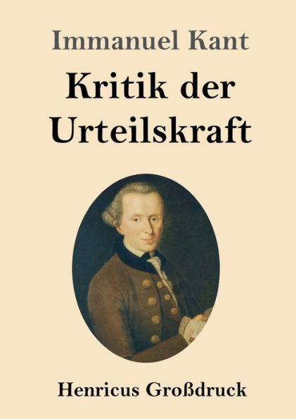 Kritik der Urteilskraft (Groï¿½druck)