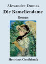 Die Kameliendame (Groï¿½druck)