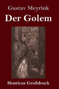 Title: Der Golem (Großdruck), Author: Gustav Meyrink