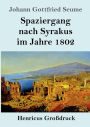 Spaziergang nach Syrakus im Jahre 1802 (Groï¿½druck)