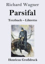 Parsifal (Groï¿½druck): Textbuch - Libretto