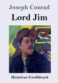 Title: Lord Jim (Groï¿½druck), Author: Joseph Conrad