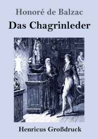 Title: Das Chagrinleder (Groï¿½druck), Author: Honorï de Balzac