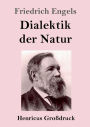 Dialektik der Natur (Groï¿½druck)